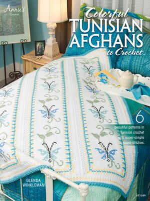 cover image of Colorful Tunisian Afghans to Crochet